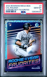 Graded 2022 Topps Bowman Mega Box Cal Raleigh #7 Chrome ROY Favorites Rookie RC Baseball Card PSA 10 Gem Mint (ONLINE ORDER ONLY)