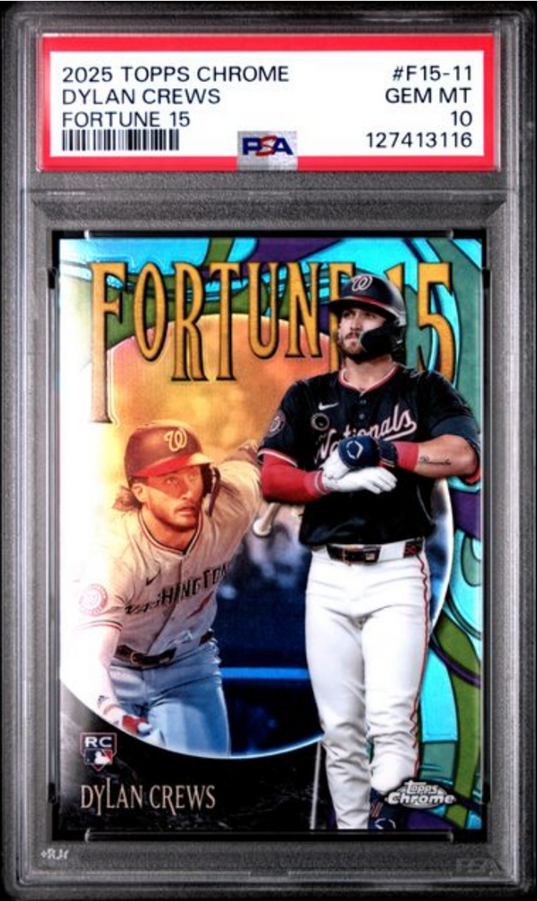 Graded 2025 Topps Chrome Dylan Crews #F15-11 Fortune 15 Rookie RC Baseball Card PSA 10 Gem Mint (ONLINE ORDER ONLY)