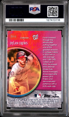 Graded 2025 Topps Chrome Dylan Crews #F15-11 Fortune 15 Rookie RC Baseball Card PSA 10 Gem Mint (ONLINE ORDER ONLY)