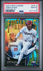 Graded 2025 Topps Chrome James Wood #F15-10 Fortune 15 Rookie RC Baseball Card PSA 10 Gem Mint (ONLINE ORDER ONLY)