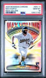 Graded 2025 Topps Bowman Chrome Nick Kurtz #MV11 Max Volume Rookie RC Baseball Card PSA 10 Gem Mint
