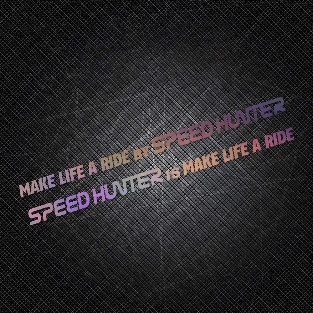 1 Pair Car Styling Stickers for Words Text Make Life A Ride By Speed Hunter Motorcycle Fender Modification Decal Applique Tape (ONLINE ORDER ONLY)