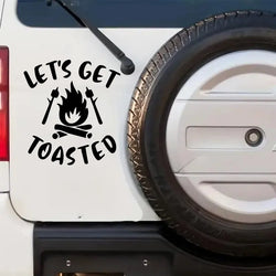 Let's Get Toasted Camping Life Black Vinyl Decal For Car Truck Window Camper (ONLINE ORDER ONLY)