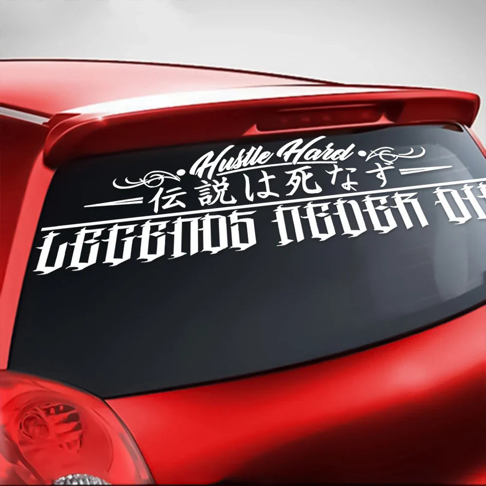 JDM  Car Sticker Stay Humble Hustle Hard Legends Never Windshield Banner Decoration External Accessories Waterproof Vinyl Decals (ONLINE ORDER ONLY)