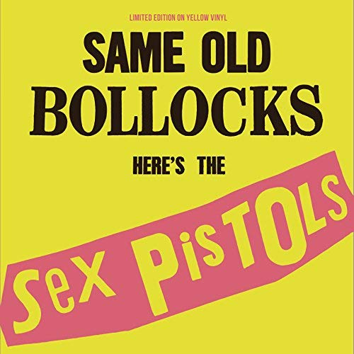 Sex Pistols - Same Old Bollocks, Here'S The Sex Pistols: Limited Edition On Yellow Vinyl [Vinyl] (ONLINE ORDER ONLY)