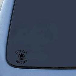 Let's Get Toasted Camping Life Black Vinyl Decal For Car Truck Window Camper (ONLINE ORDER ONLY)