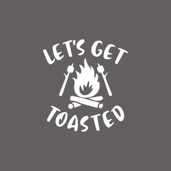 Let's Get Toasted Camping Life Black Vinyl Decal For Car Truck Window Camper (ONLINE ORDER ONLY)