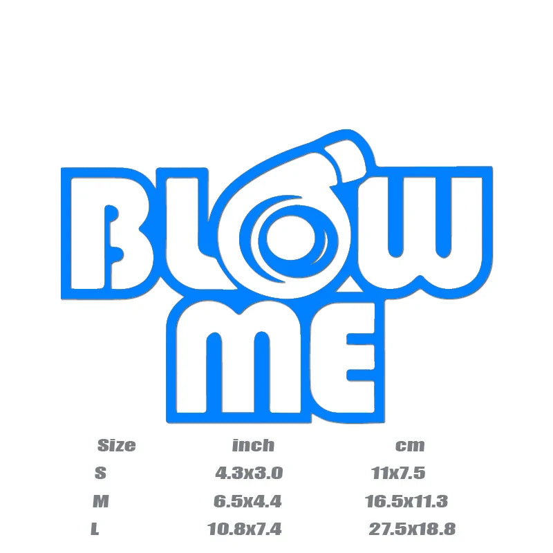 "BLOW ME"Stickers,creative&funny decal High Quality And Durable Automobiles Exterior Accessories Self-adhesive Decals (ONLINE ORDER ONLY)