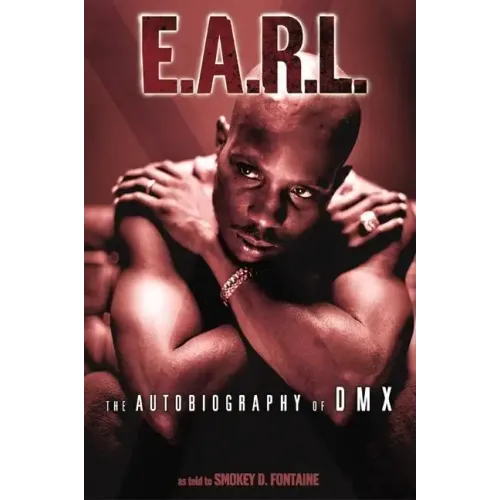 E.A.R.L.: The Autobiography of DMX - Paperback (ONLINE ORDER ONLY)