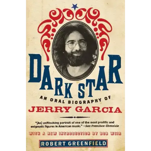 Dark Star: An Oral Biography of Jerry Garcia - Paperback (ONLINE ORDER ONLY)