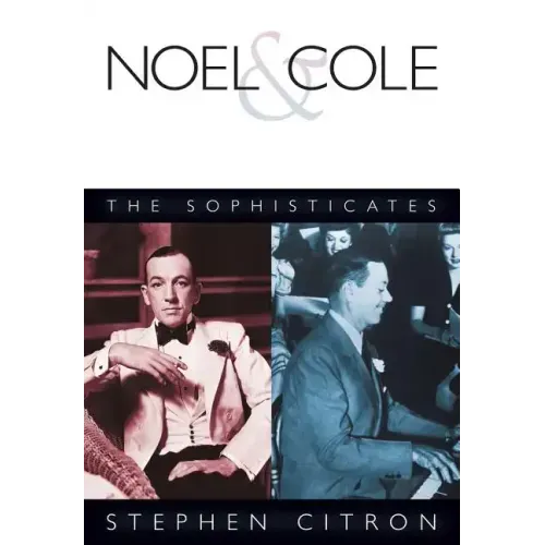 Noel & Cole: The Sophisticates - Paperback (ONLINE ORDER ONLY)