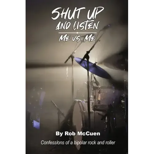 Shut Up and Listen: Me vs. Me - Paperback (ONLINE ORDER ONLY)