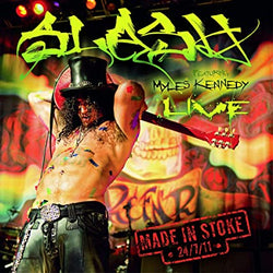 Slash - Made In Stoke 24/ 7/ 11 (With CD, Limited Edition, Numbered) (3 Lp's) [Vinyl] (ONLINE ORDER ONLY)