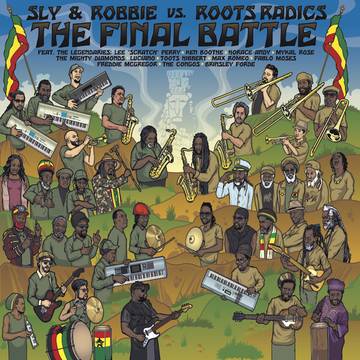 The Final Battle: Sly & Robbie vs. Roots Radics [Vinyl]