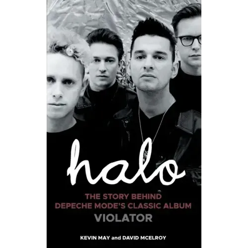 Halo: The Story Behind Depeche Mode's Classic Album Violator - Paperback (ONLINE ORDER ONLY)
