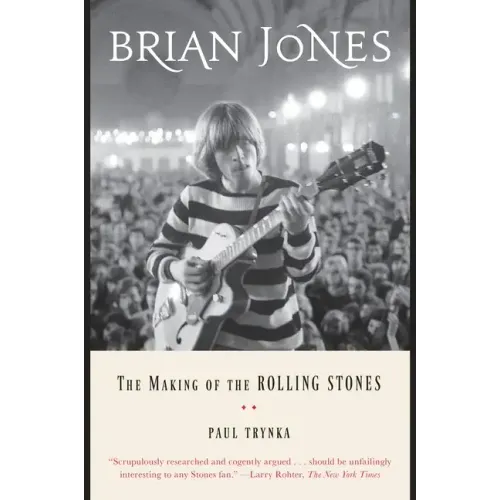 Brian Jones: The Making of the Rolling Stones - Paperback (ONLINE ORDER ONLY)