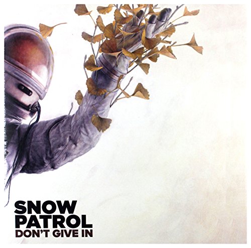 Snow Patrol - Don't Give In / Life On Earth [Vinyl] (ONLINE ORDER ONLY)
