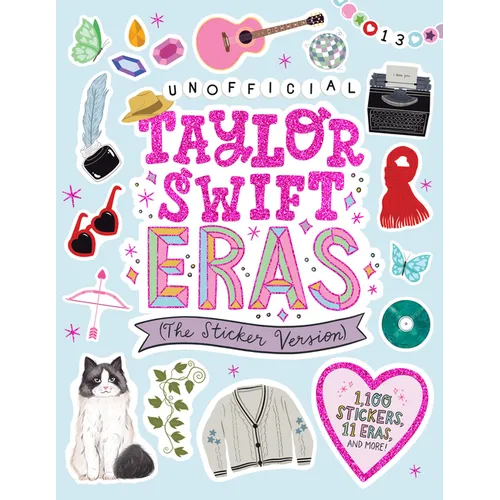 Unofficial Taylor Swift Eras (the Sticker Version): 1,100 Stickers, 11 Eras, and More! - Paperback (ONLINE ORDER ONLY)