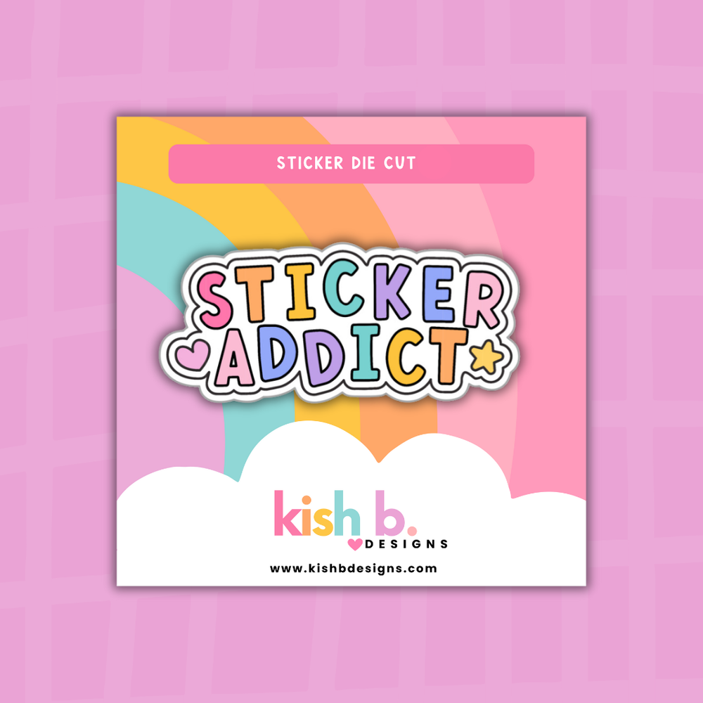 Sticker Addict| Sticker Die Cut (ONLINE ORDER ONLY)