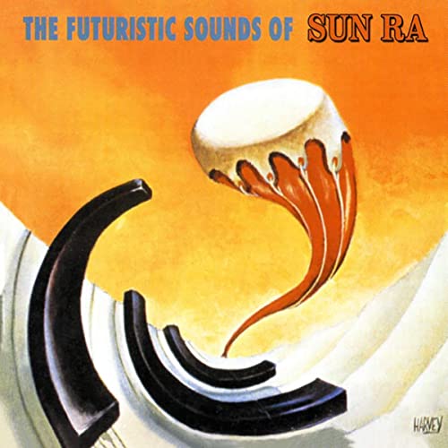 Sun Ra - The Futuristic Sounds Of Sun Ra [LP] [Vinyl] (ONLINE ORDER ONLY)