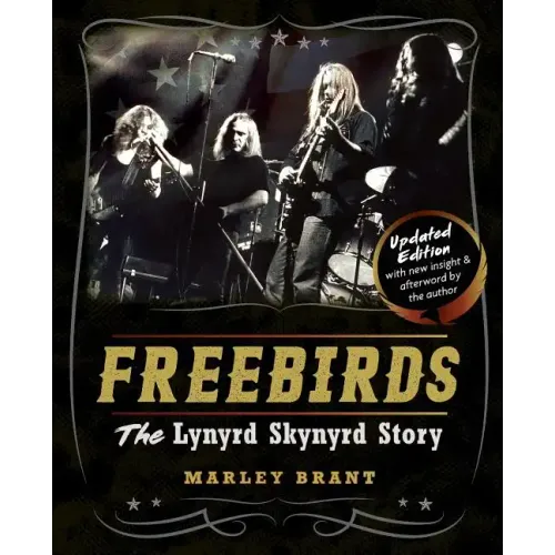 Freebirds: The Lynyrd Skynyrd Story - Paperback (ONLINE ORDER ONLY)