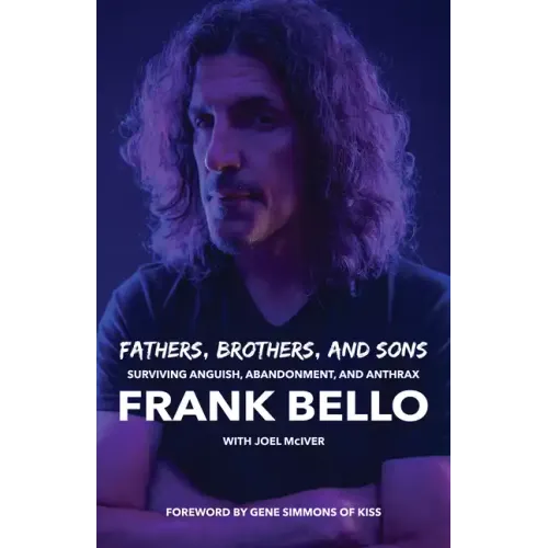 Fathers, Brothers, and Sons: Surviving Anguish, Abandonment, and Anthrax - Paperback (ONLINE ORDER ONLY)