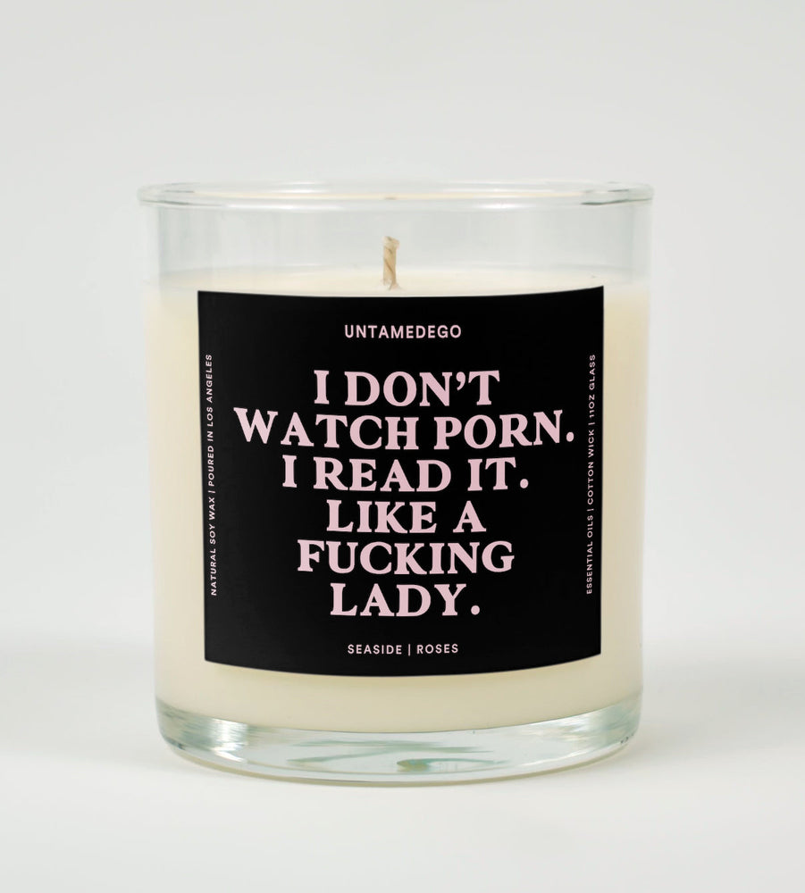 I Don't Watch Porn I Read It Like A Fucking Lady Candle (ONLINE ORDER ONLY)