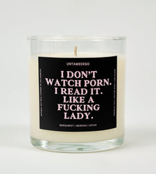 I Don't Watch Porn I Read It Like A Fucking Lady Candle (ONLINE ORDER ONLY)