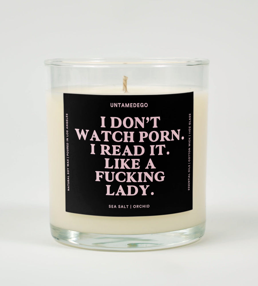 I Don't Watch Porn I Read It Like A Fucking Lady Candle (ONLINE ORDER ONLY)