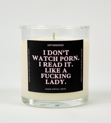 I Don't Watch Porn I Read It Like A Fucking Lady Candle (ONLINE ORDER ONLY)