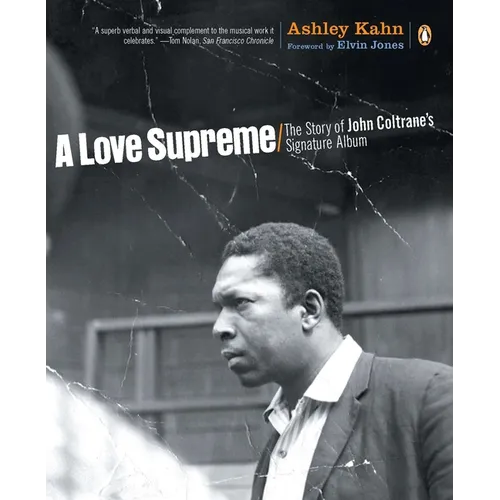 A Love Supreme: The Story of John Coltrane's Signature Album - Paperback (ONLINE ORDER ONLY)