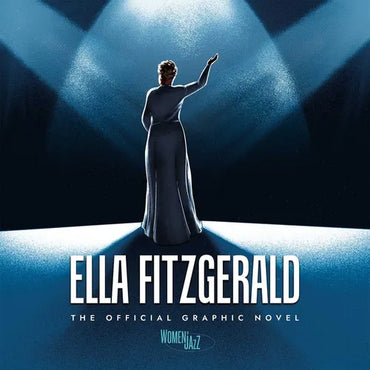 Ella Fitzgerald: The Official Graphic Novel - Hardcover (ONLINE ORDER ONLY)