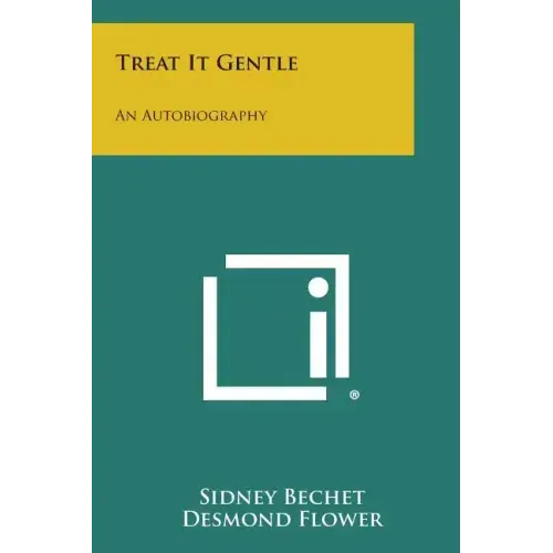 Treat It Gentle: An Autobiography - Paperback (ONLINE ORDER ONLY)