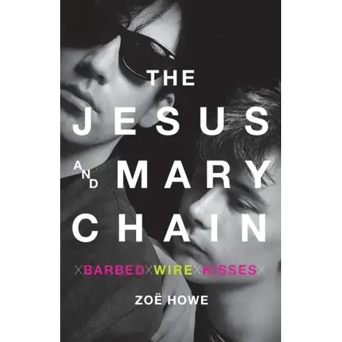 Jesus and Mary Chain - Paperback (ONLINE ORDER ONLY)