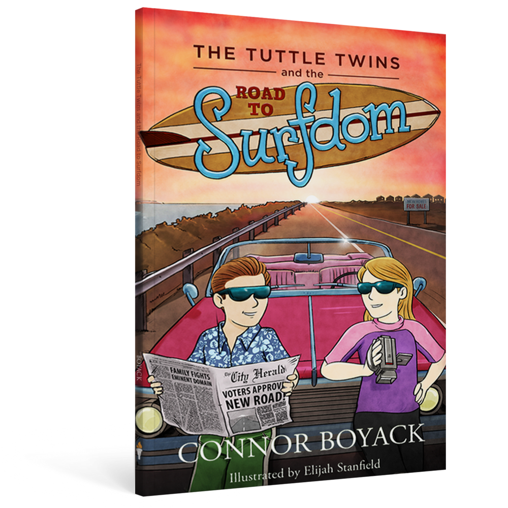 The Tuttle Twins and the Road to Surfdom (ONLINE ORDER ONLY)