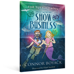 The Tuttle Twins and their Spectacular Show Business (ONLINE ORDER ONLY)