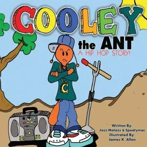 Cooley the Ant: a hip hop story - Paperback (ONLINE ORDER ONLY)