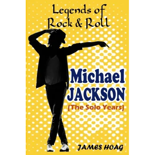 Legends of Rock & Roll - Michael Jackson: (The solo years) - Paperback (ONLINE ORDER ONLY)