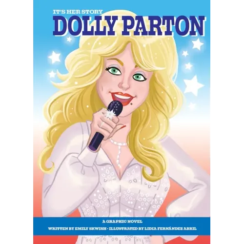 It's Her Story Dolly Parton a Graphic Novel - Hardcover (ONLINE ORDER ONLY)