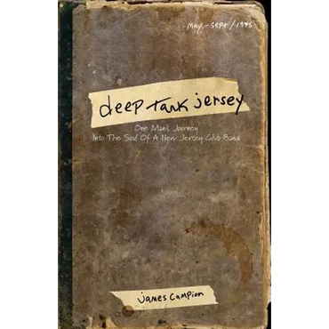 Deep Tank Jersey: One Man's Journey Into the Soul of a New Jersey Club Band - Paperback (ONLINE ORDER ONLY)