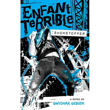 Enfant Terrible: Showstopper - Paperback (ONLINE ORDER ONLY)