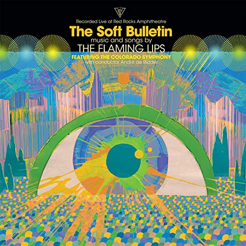 The Flaming Lips - The Soft Bulletin: Live at Red Rocks (feat. The Colorado Symphon [Vinyl] (ONLINE ORDER ONLY)