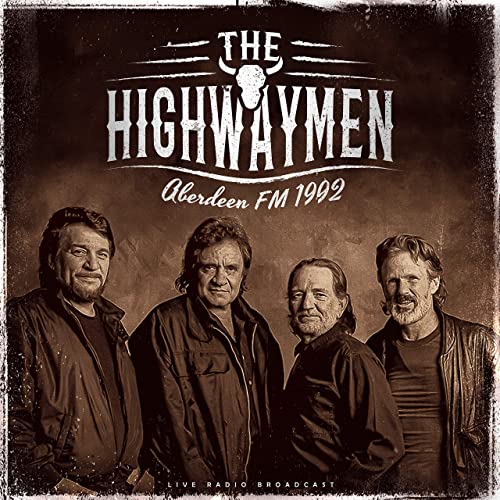 The Highwaymen - Aberdeen FM 1992 [Vinyl]