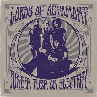 The Lords of Altamont - Tune In Turn On Electrify [CD] (ONLINE ORDER ONLY)