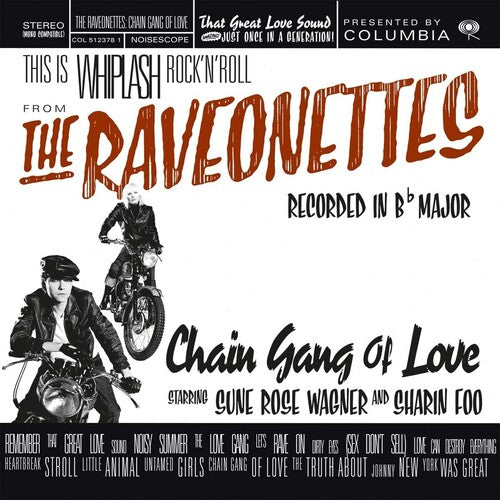 The Raveonettes - Chain Gang Of Love [Limited 180-Gram Translucent Red Colored Vinyl] [Vinyl] (ONLINE ORDER ONLY)