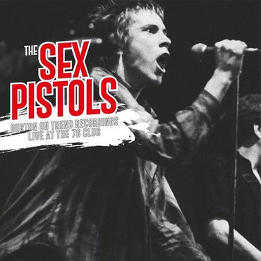 The Sex Pistols - Burton-On-Trent Recordings: Live At The 76 Club [Vinyl] (ONLINE ORDER ONLY)