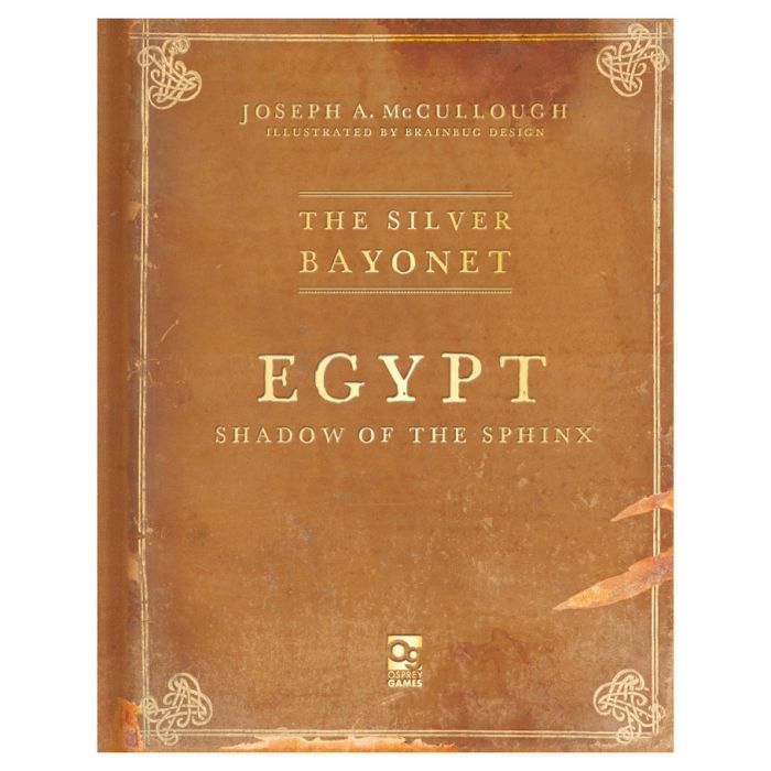 The Silver Bayonet Egypt: Shadow of the Sphinx (ONLINE ORDER ONLY)