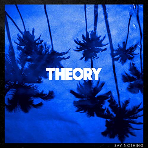 Theory Of A Deadman - Say Nothing [Vinyl] (ONLINE ORDER ONLY)