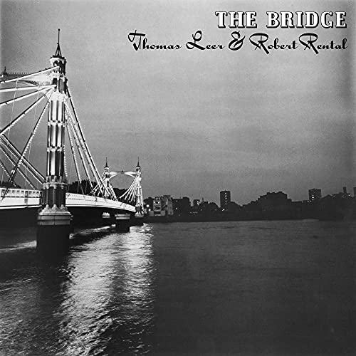 Thomas Leer & Robert Rental - The Bridge (Limited Edition White Vinyl) [Vinyl] (ONLINE ORDER ONLY)