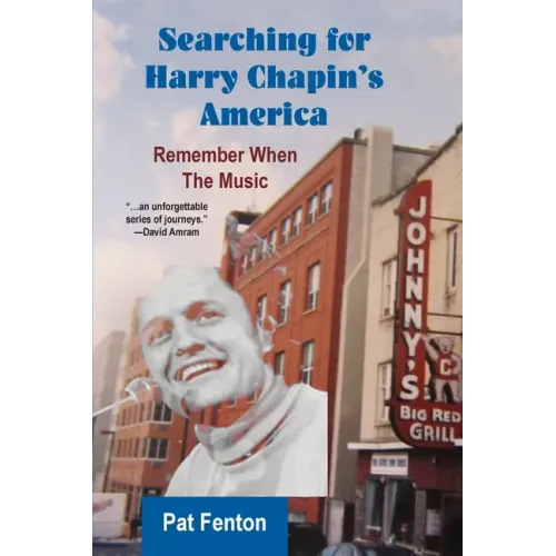 Searching for Harry Chapin's America: Remember When the Music - Paperback (ONLINE ORDER ONLY)